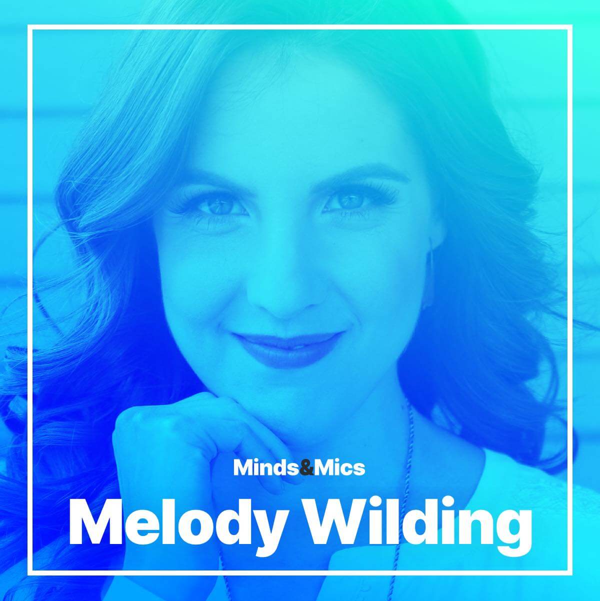 Melody Wilding Minds and Mics Wignall