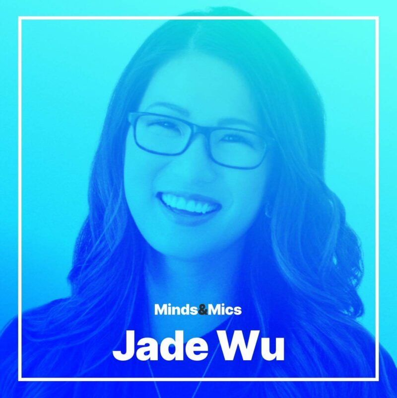 Jade Wu Nick Wignall Minds and Mics