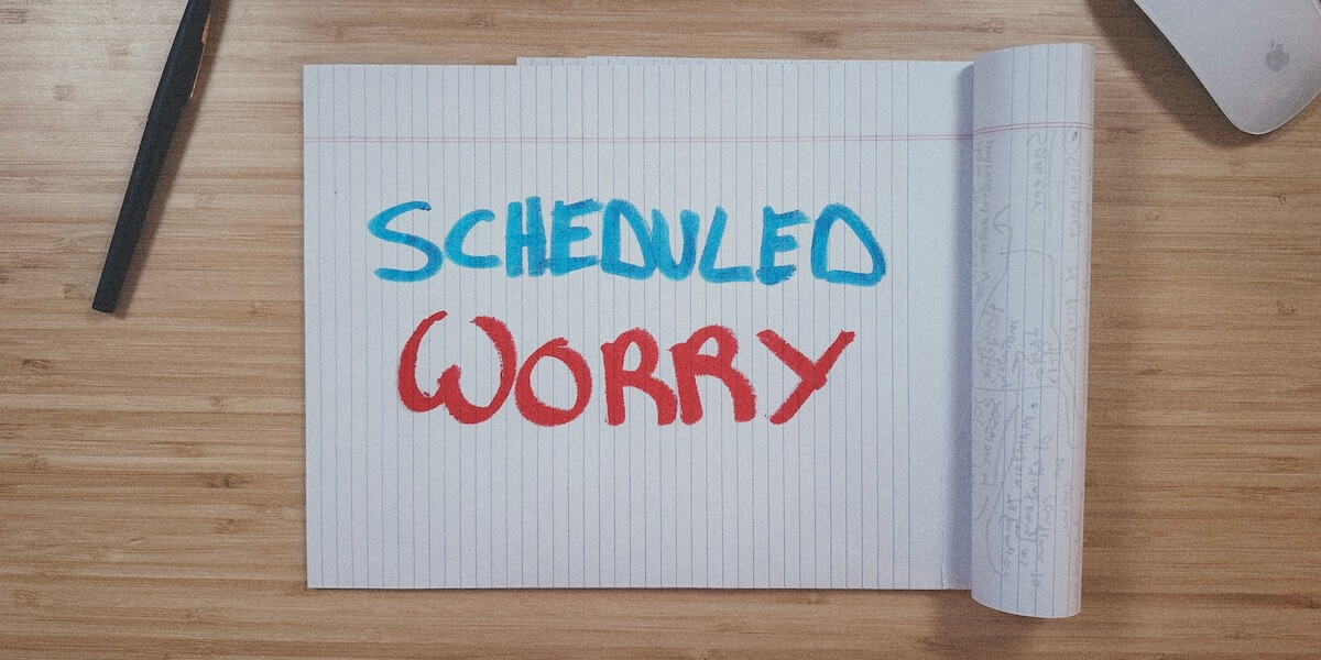 Scheduled Worry Nick Wignall